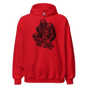 Mama Raised No BITCH